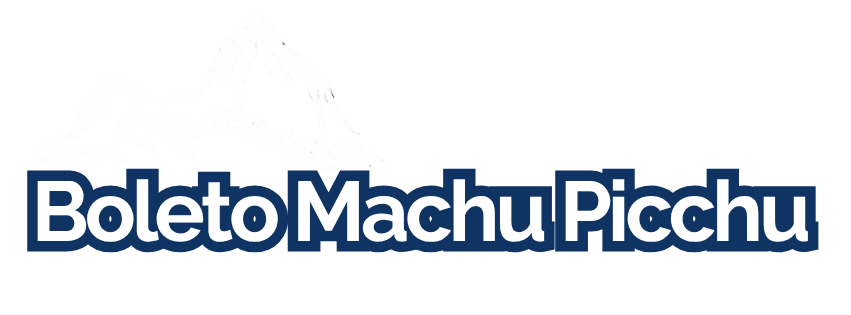 Boleto Machu Picchu Peru
